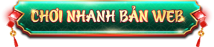 Chơi nhanh bản web