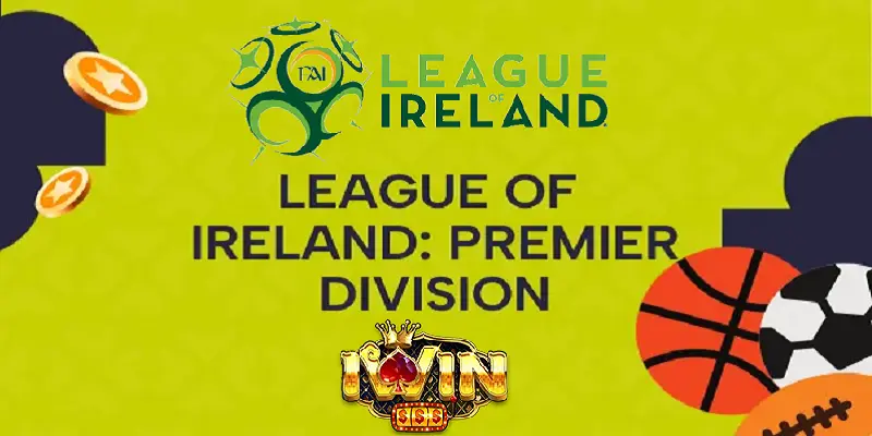 Áp Dụng Mẹo Hay Khi Đặt Cược Ireland Premier Division Tại iwin 2 Đặt Cược Ireland Premier Division Tại iwin