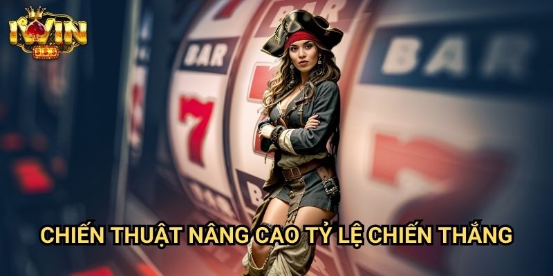 Kinh nghiệm chơi slot Iwin - Bí Quyết Từ Cao Thủ Giúp Nâng Tỷ Lệ Thắng 3 Chiến Thuật Nâng Cao Tỷ Lệ Chiến Thắng