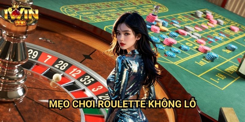 Mẹo chơi roulette không lỗ Iwin: Phương pháp quản lý vốn thông minh tại bánh xe may mắn