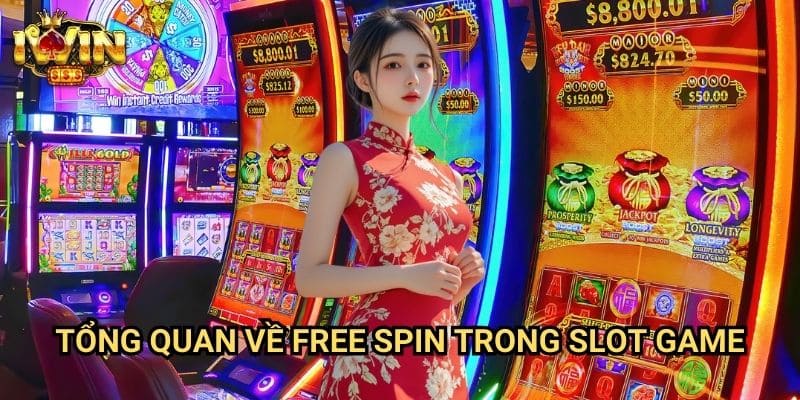 Tổng quan về free spin trong slot game