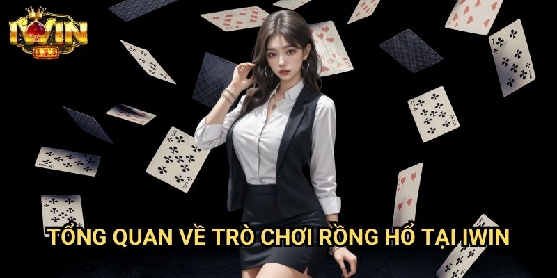 Hướng dẫn chơi Rồng Hổ Iwin: Bí quyết thắng lớn tại trò chơi tốc độ hàng đầu 2 Tổng quan về trò chơi Rồng Hổ tại Iwin